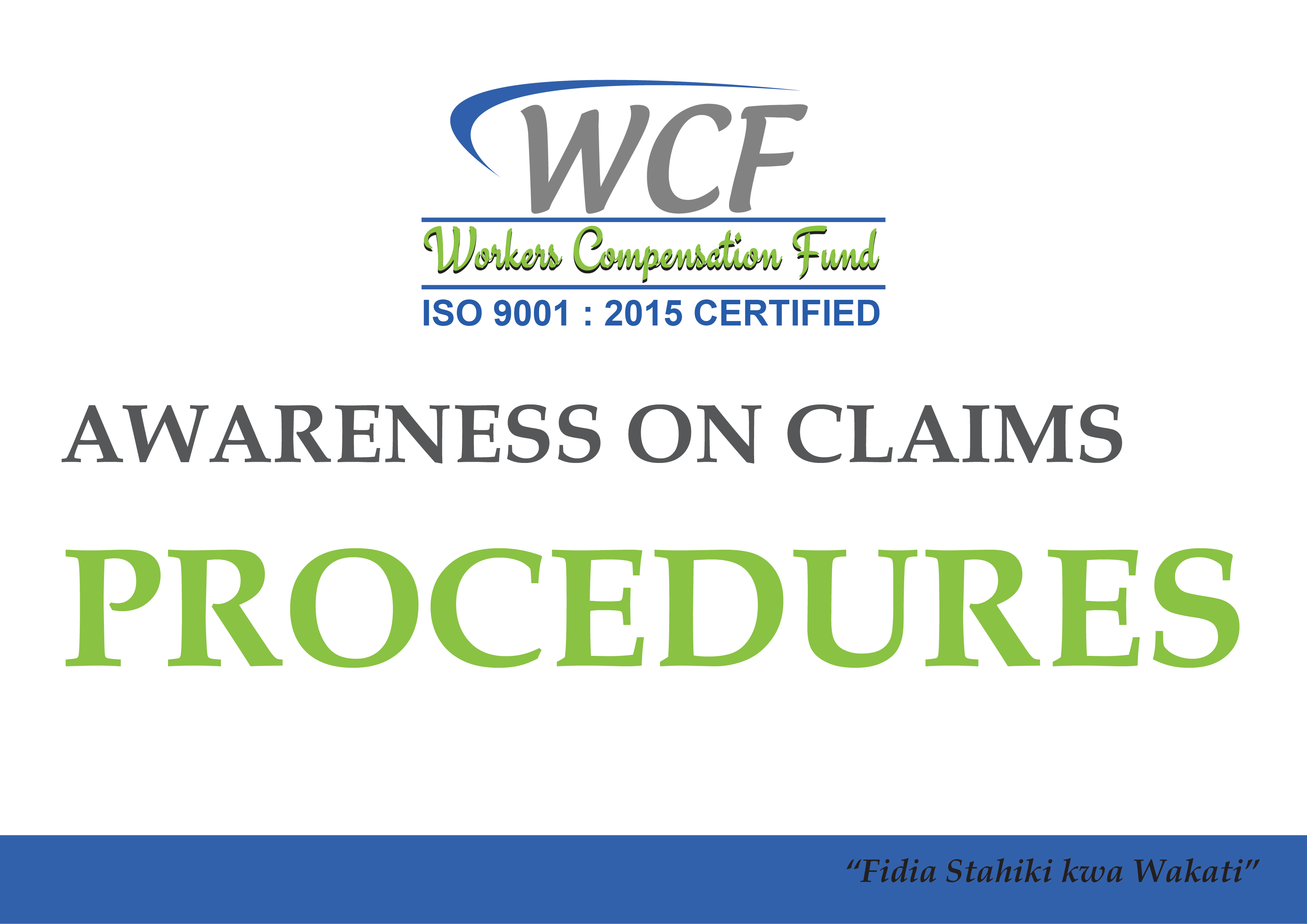 AWARENESS ON CLAIMS PROCEDURES